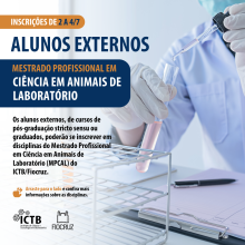 Imagem informando que de terça-feira, 2/7, até quinta-feira, 4/7, será o prazo para inscrição de alunos externos ao Mestrado Profissional em Ciência em Animais de Laboratório do Instituto de Ciência e Tecnologia em Biomodelos (MPCAL/ICTB/Fiocruz) nas disciplinas da grade do segundo semestre letivo de 2024, com aulas remotas.