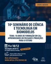O MPCAL/ICTB está com inscrições abertas para submissão de trabalhos no 10º Seminário de Ciência e Tecnologia em Biomodelos.
