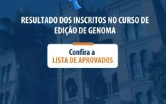 ICTB divulga lista de aprovados para curso internacional sobre edição de genoma com CRISPR/Cas